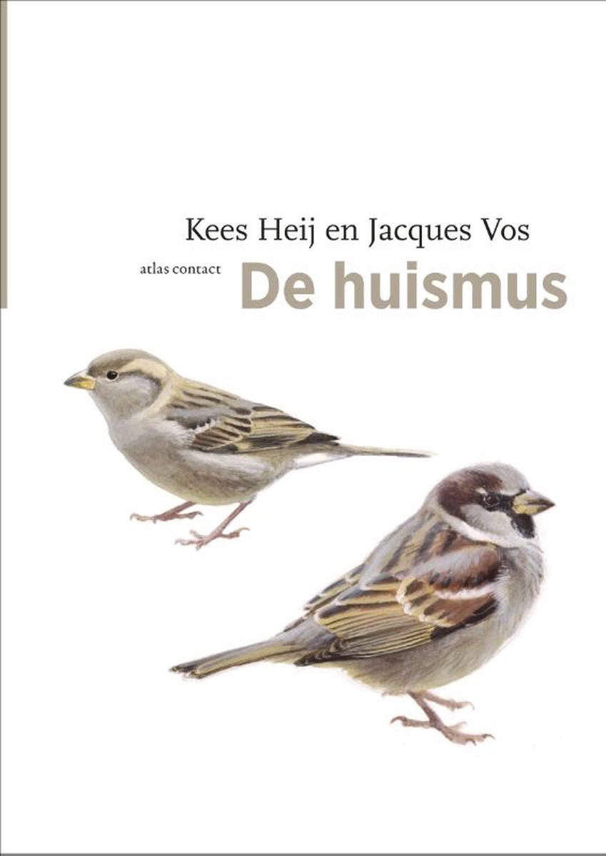 De vogelserie 8 -   De huismus - C.J. Heij