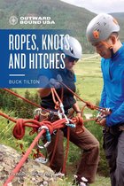 Outward Bound - Outward Bound Ropes, Knots, and Hitches
