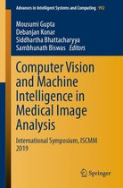 Advances in Intelligent Systems and Computing 992 - Computer Vision and Machine Intelligence in Medical Image Analysis