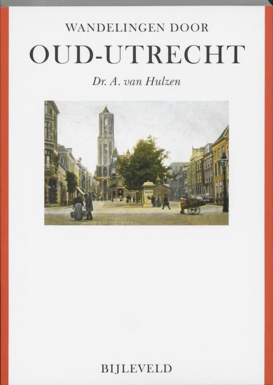 Cover van het boek 'Wandelingen door oud-Utrecht' van A. van Hulzen