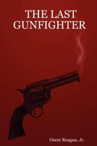 THE Last Gunfighter