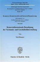 Konzerndimensionale Beendigung Der Vorstands- Und Geschaftsfuhrerstellung: Konzern, Konzernrecht Und Konzernfinanzierung, Teil XIII