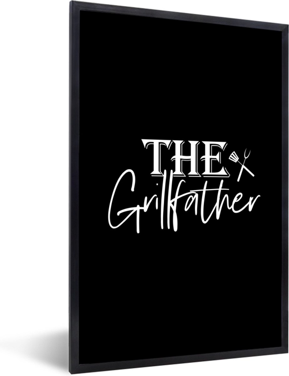 Poster in lijst - Fotolijst 40x60 cm - Posters - Quote - Vader - Grill - Koken - The grill