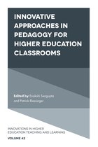 Innovations in Higher Education Teaching and Learning 42 - Innovative Approaches in Pedagogy for Higher Education Classrooms
