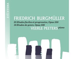 Veerle Peeters - Bergmüller: 25 Etudes Faciles Et Progressive, Opus 100 | 18 Etudes De Genre, Opus 109 (CD)
