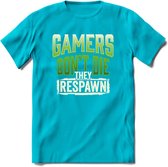 Gamers don't die T-shirt | Groen | Gaming kleding | Grappig game verjaardag cadeau shirt Heren – Dames – Unisex | - Blauw - S