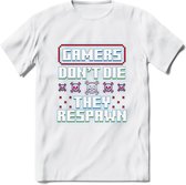 Gamers don't die pixel T-shirt | Gaming kleding | Grappig game verjaardag cadeau shirt Heren – Dames – Unisex | - Wit - XXL