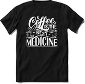 Coffee is the best medicine | Koffie Kado T-Shirt Heren - Dames | Perfect Verjaardag Cadeau Shirt | Grappige Spreuken - Zinnen - Teksten | Maat XXL