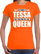 Naam cadeau My name is Tessa - but you can call me Queen t-shirt oranje dames - Cadeau shirt o.a verjaardag/ Koningsdag M