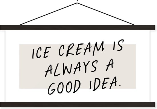 Affiche scolaire - Proverbes - Glace - La glace est toujours une bonne idée - Citations - 90x45 cm - Lattes noires
