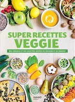 Super recettes - Super recettes veggie