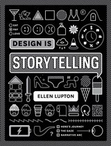 Boek cover Design is Storytelling van Ellen Lupton