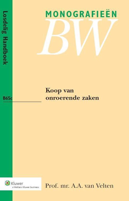 Monografieen BW B65c - Koop van onroerende zaken - A.A. van Velten | Nextbestfoodprocessors.com