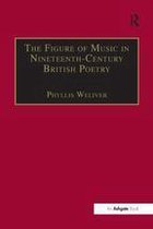 Music in Nineteenth-Century Britain - The Figure of Music in Nineteenth-Century British Poetry