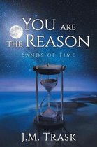 You Are the Reason- You are the Reason