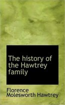 The History of the Hawtrey Family