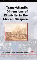Transatlantic Dimensions Of Ethnicity In The African Diaspor