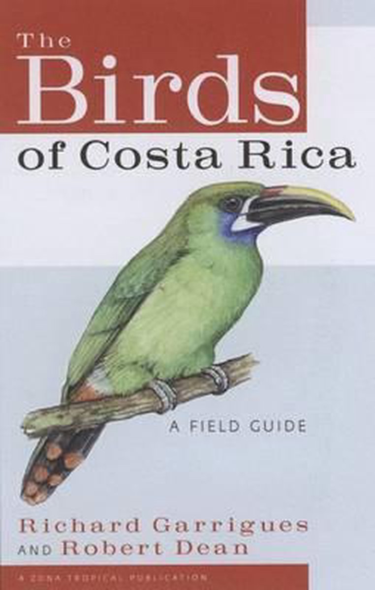 The Birds of Costa Rica - Richard Garrigues