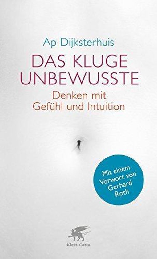 Boek omslag met de titel "DAS KLUGE UNBEWUSSTE - Denken met Gefühl und Intuition" in het wit met blauwe en rode letters.