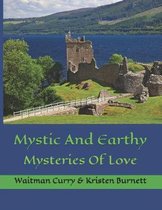 Mystic and Earthy