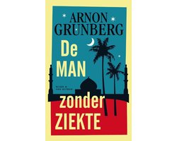 De man zonder ziekte boek cover