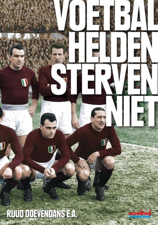 9789071359613 - Voetbalhelden sterven niet