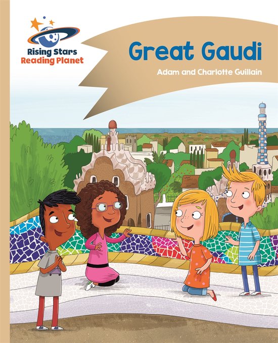 Rising Stars Reading Planet- Reading Planet - Great Gaudi - Gold: Comet ...