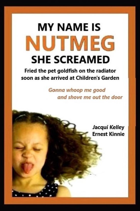 My Name Is Nutmeg She Screamed - cover