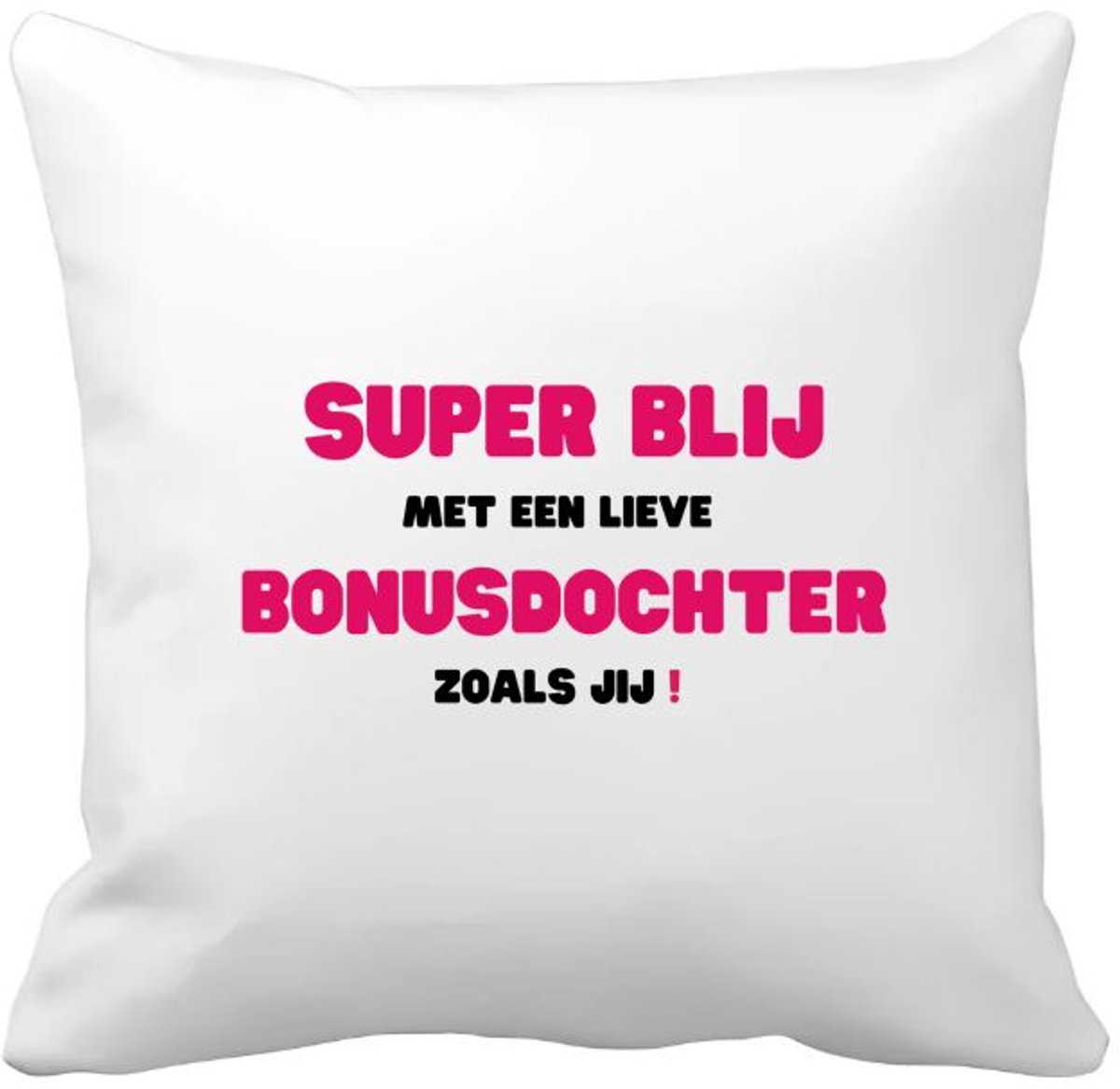 Akyol super blij met een lieve bonusdochter zoals jij Kussen hoes - Dochter - de liefste bonusdochter - verjaardag - cadeautje voor dochter - dochter artikelen - kado - geschenk - 40 bij 40 cm Multicolor