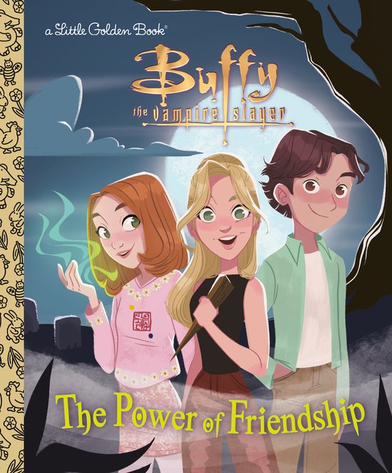 Little Golden Book-The Power of Friendship (Buffy the Vampire Slayer)