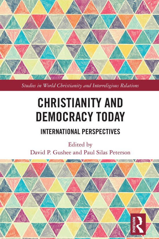 Studies in World Christianity and Interreligious Relations- Christianity and Democracy Today