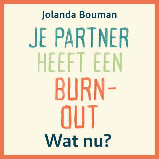 Je Partner Heeft een Burn-Out, Wat Nu? - cover