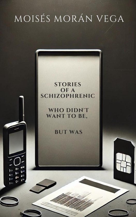 Stories of a schizophrenic who didn’t want to be, but was