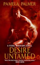 Feral Warriors - Desire Untamed