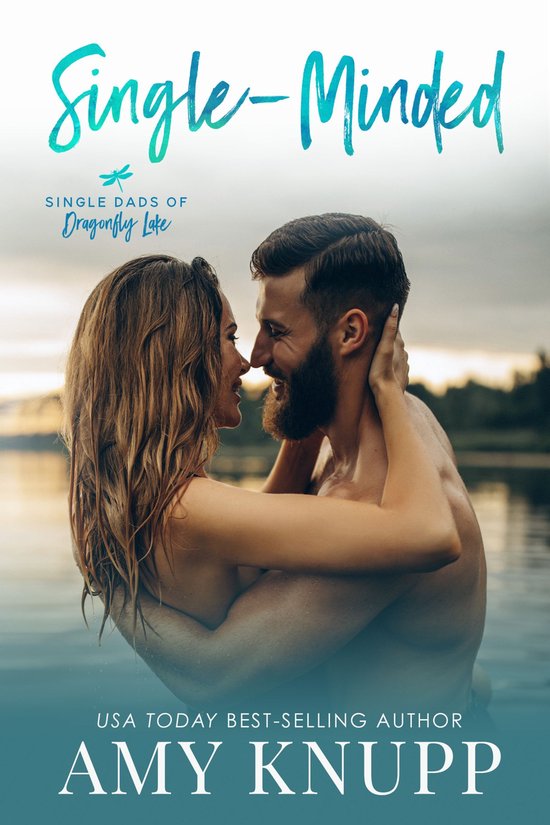 Single Dads of Dragonfly Lake 4 - Single-Minded