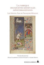 Histoire ancienne et médiévale - La fabrique des sociétés médiévales méditerranéennes