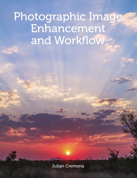Photographic Image Enhancement and Workflow - cover