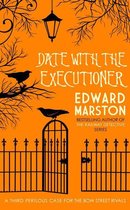 Bow Street Rivals 3 - Date with the Executioner