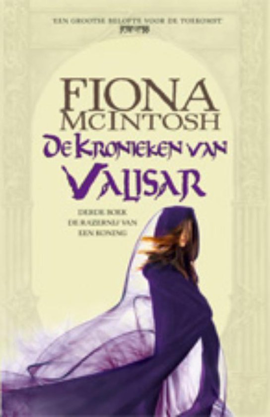De kronieken van Valisar 3 - De Razernij van een Koning - Fiona McIntosh | Northernlights300.org