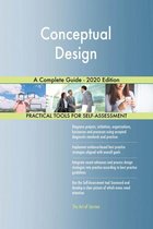 Conceptual Design A Complete Guide - 2020 Edition