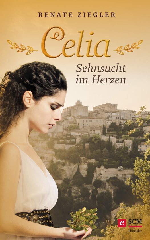 Liebe Und Lust Im Alten Rom Liebe im Alten Rom 2 - Celia – Sehnsucht im Herzen (ebook), Renate