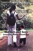 Omslag Mothers and Sons: Centering Mother Knowledge