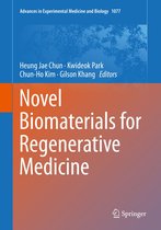 Advances in Experimental Medicine and Biology 1077 - Novel Biomaterials for Regenerative Medicine