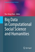 Computational Social Sciences - Big Data in Computational Social Science and Humanities