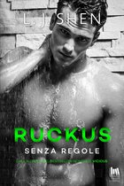 The Saints' series 2 - Ruckus. Senza regole