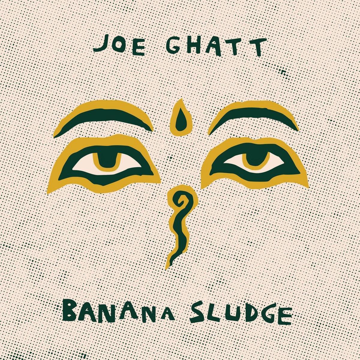 Banana Sludge - Joe Ghatt