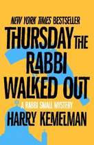 The Rabbi Small Mysteries - Thursday the Rabbi Walked Out