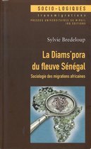 Socio-logiques - La Diams'pora du fleuve Sénégal