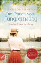 Jungfernstieg-Saga 1 - Die Frauen vom Jungfernstieg. Gerdas Entscheidung