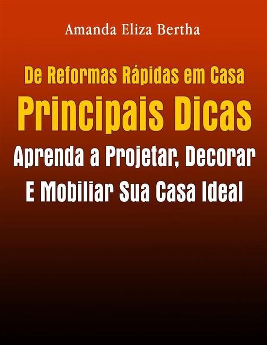 De Reformas Rápidas Em Casa Principais Dicas: Aprenda A Pro ... - cover